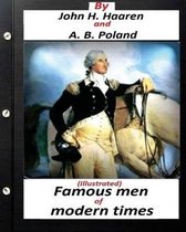 Famous men of modern times.(Illustrated) (historical)