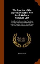 The Practice of the Supreme Court of New South Wales at Common Law