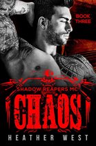 Shadow Reapers MC 3 - Chaos (Book 3)