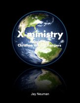 X-ministry: A Guide for Christian World Changers