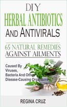 DIY Herbal Antibiotics and Antivirals
