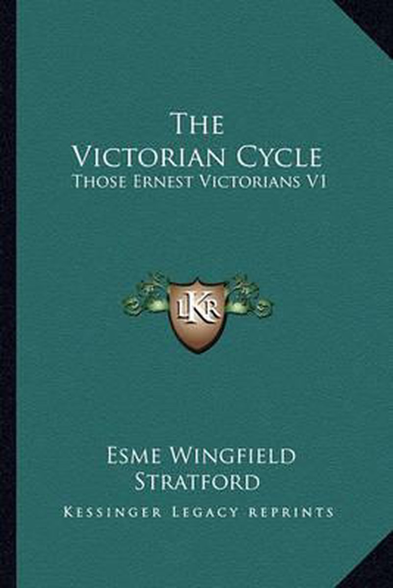 The Victorian Cycle van Esme Wingfield Stratford