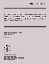 Human Factors Considerations for the Potential Use of Elevators for Fire Evacuation of FAA Air Traffic Control Towers