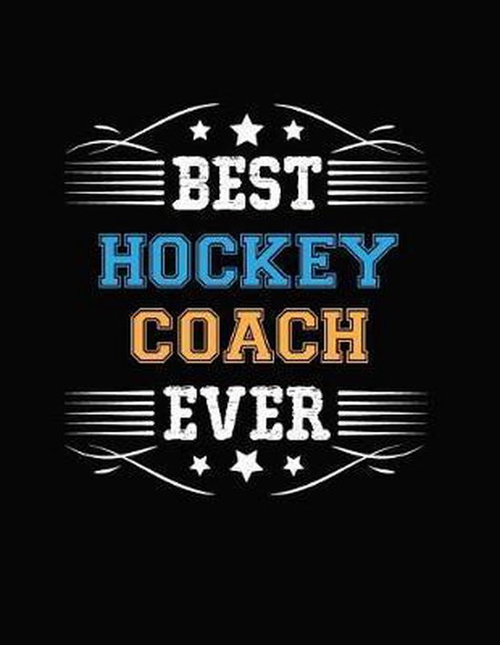 Best Hockey Coach Ever, Liza a Livingston 9781793386670 Boeken