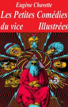 Les Petites Comédies du vice, Illustrées