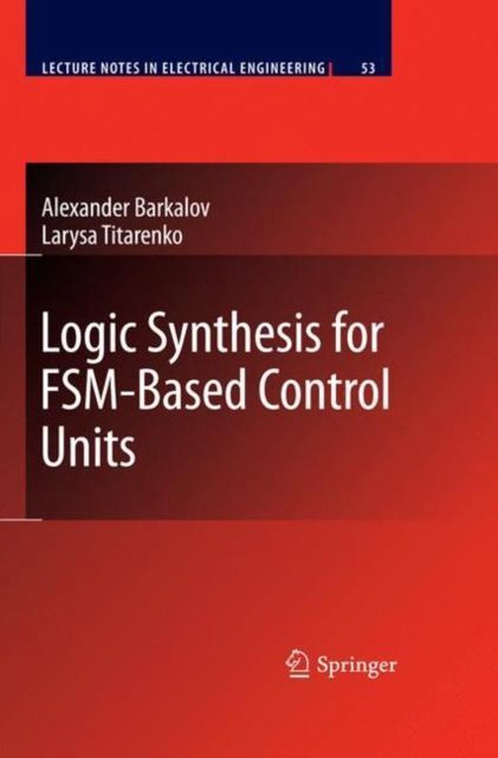 Logic Synthesis for FSMBased Control Units 9783642043086 Alexander