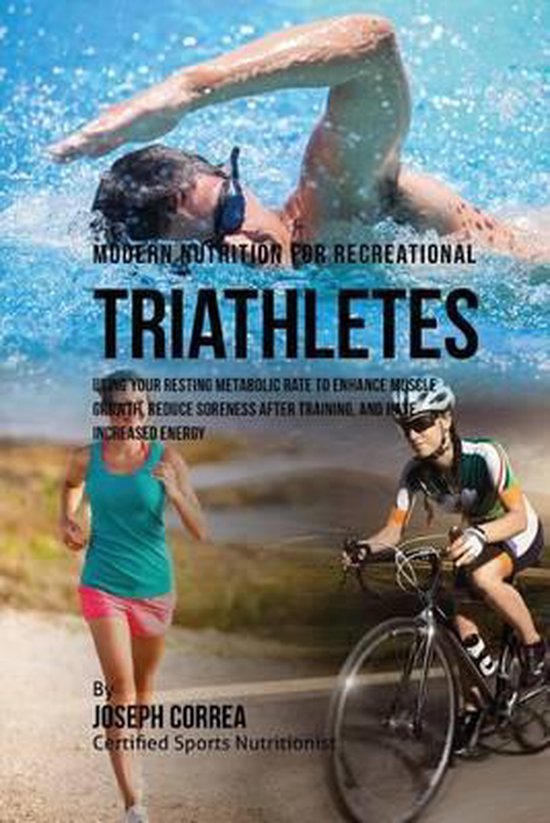Modern Nutrition for Recreational Triathletes, Correa (Certified Sports