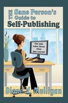 The Sane Person's Guide to Self-Publishing