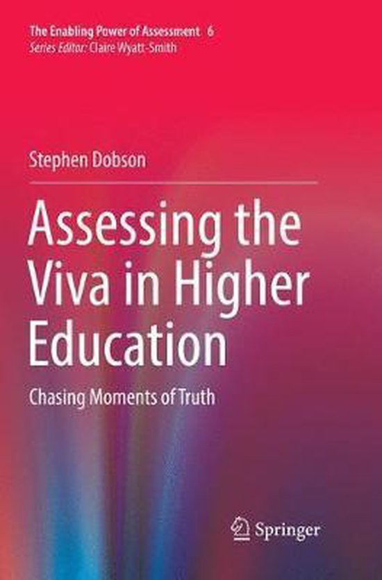 The Enabling Power of Assessment6- Assessing the Viva in Hig ... - cover