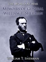 The World At War - Memoirs of General William T. Sherman