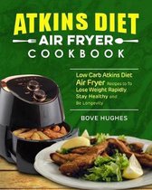 Atkins Diet Air Fryer Cookbook