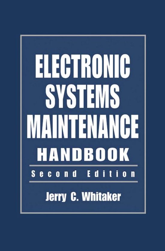Electronics Handbook Series Electronic Systems Maintenance Handbook