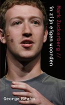 Mark Zuckerberg in zijn eigen woorden