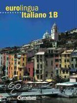 Eurolingua Italiano 1B. Kursbuch