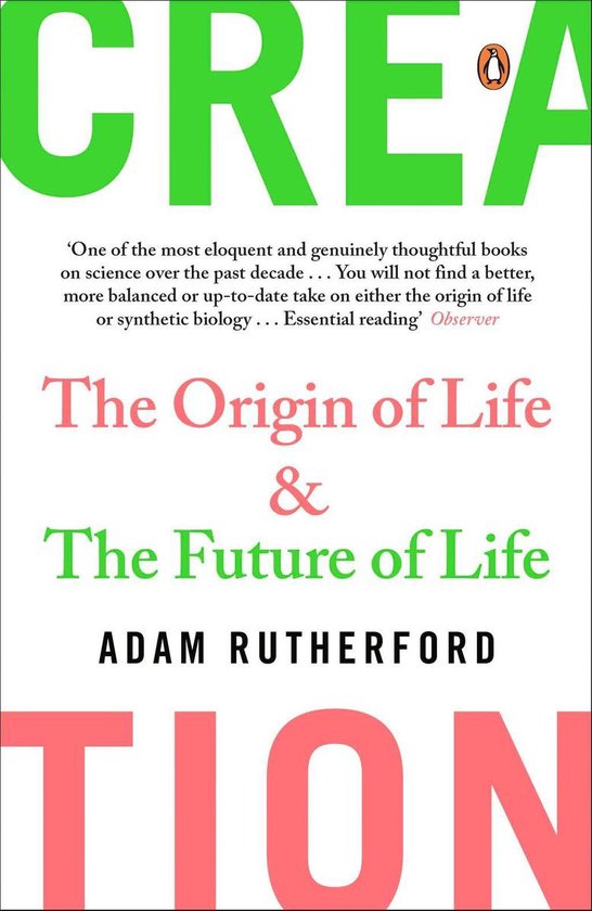 Boek 'Creation' met de ondertitels 'The Origin of Life & The Future of Life' door Adam Rutherford.