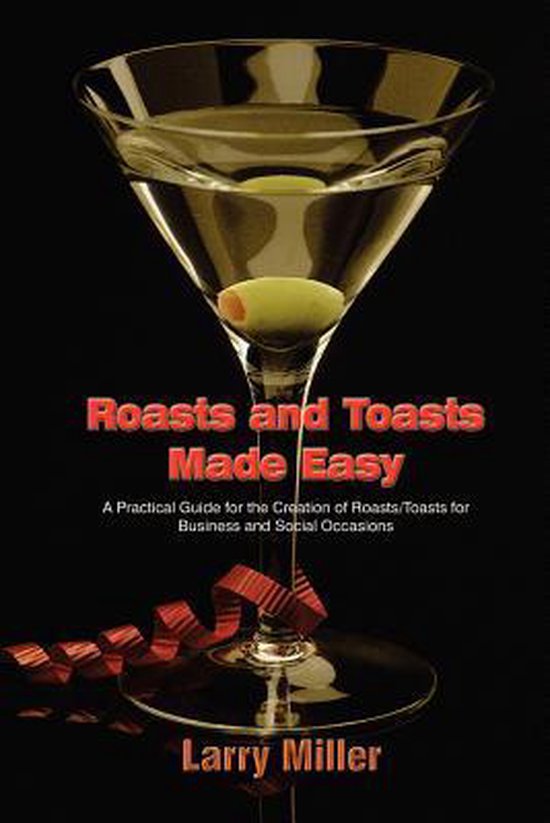 Roasts and Toasts Made Easy 9781403365798 Larry Miller Boeken bol