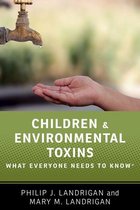 What Everyone Needs To Know? - Children and Environmental Toxins