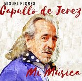 Capullo De Jerez - Mi Musica (CD)