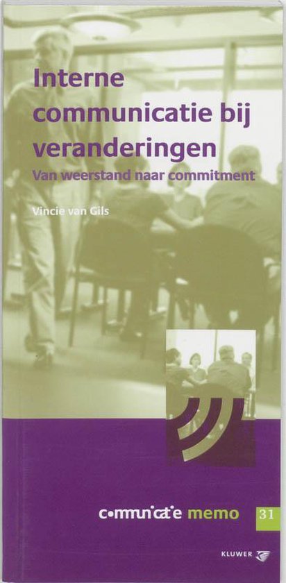 Cover van het boek 'Interne communicatie bij veranderingen / druk 1' van V. van Gils