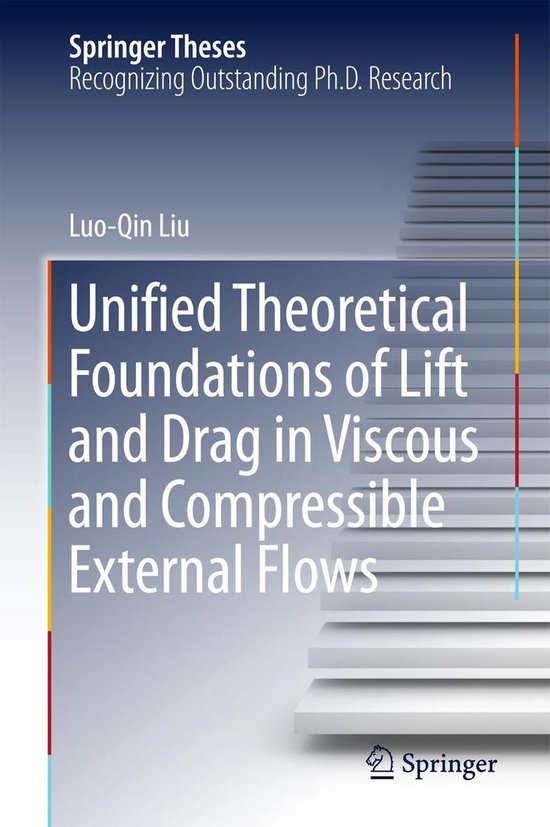 Springer Theses - Unified Theoretical Foundations of Lift an ... - cover