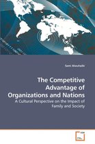 The Competitive Advantage of Organizations and Nations