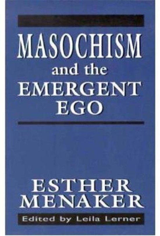 Masochism and the Emergent Ego - cover