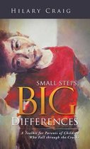 Small Steps, Big Differences