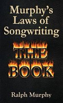 Murphy's Laws of Songwriting (Revised 2013)
