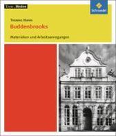 Buddenbrooks: Materialien und Arbeitsanregungen. Texte.Medien