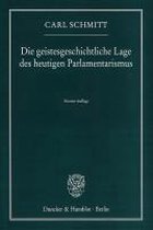 Die geistesgeschichtliche Lage des heutigen Parlamentarismus