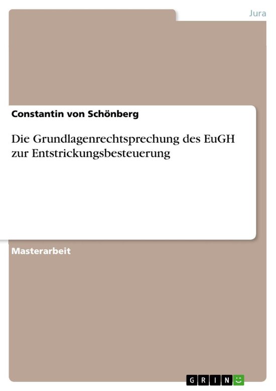 Die Grundlagenrechtsprechung des EuGH zur Entstrickungsbeste ... - cover