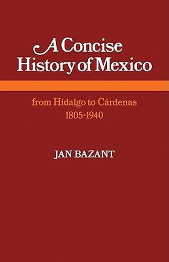 Concise History Of Mexico, Jan Bazant 9780521291736 Boeken