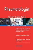 Rheumatologist Red-Hot Career Guide; 2544 Real Interview Questions