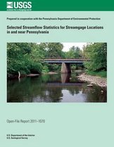Selected Streamflow Statistics for Streamgage Locations in and Near Pennsylvania