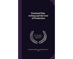 Practical Play-Writing and the Cost of Production