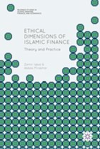 Palgrave Studies in Islamic Banking, Finance, and Economics- Ethical Dimensions of Islamic Finance