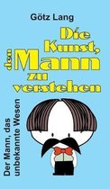 Die Kunst, den Mann zu verstehen