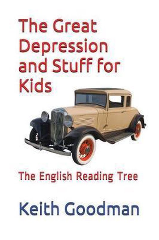 English Reading Tree-The Great Depression and Stuff for Kids, Keith ...