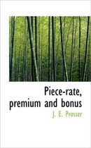 Piece-Rate, Premium and Bonus