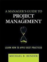 A Manager's Guide to Project Management