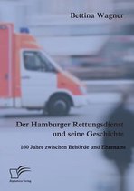 Der Hamburger Rettungsdienst und seine Geschichte