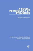 A Social Psychology of Prejudice