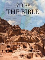 The Historical Atlas of the Bible