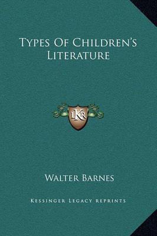 Types of Children's Literature, Walter Barnes 9781169353237 Boeken