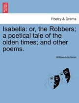 Isabella: or, the Robbers