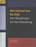 Het Verhaal Van Stijl. Van Mondriaan Tot Van Doesburg (Nl)