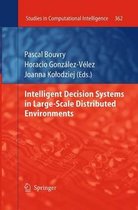 Studies in Computational Intelligence- Intelligent Decision Systems in Large-Scale Distributed Environments