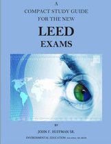 A Compact Study Guide for the New Leed Exams