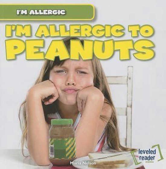 I'm Allergic to Peanuts 9781482409758 Maria Nelson Boeken