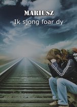 Ik Sjong Foar Dy